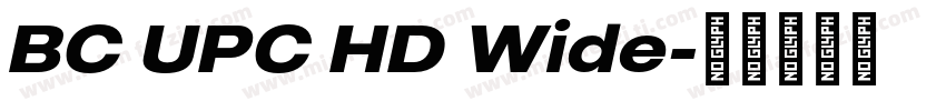 BC UPC HD Wide字体转换